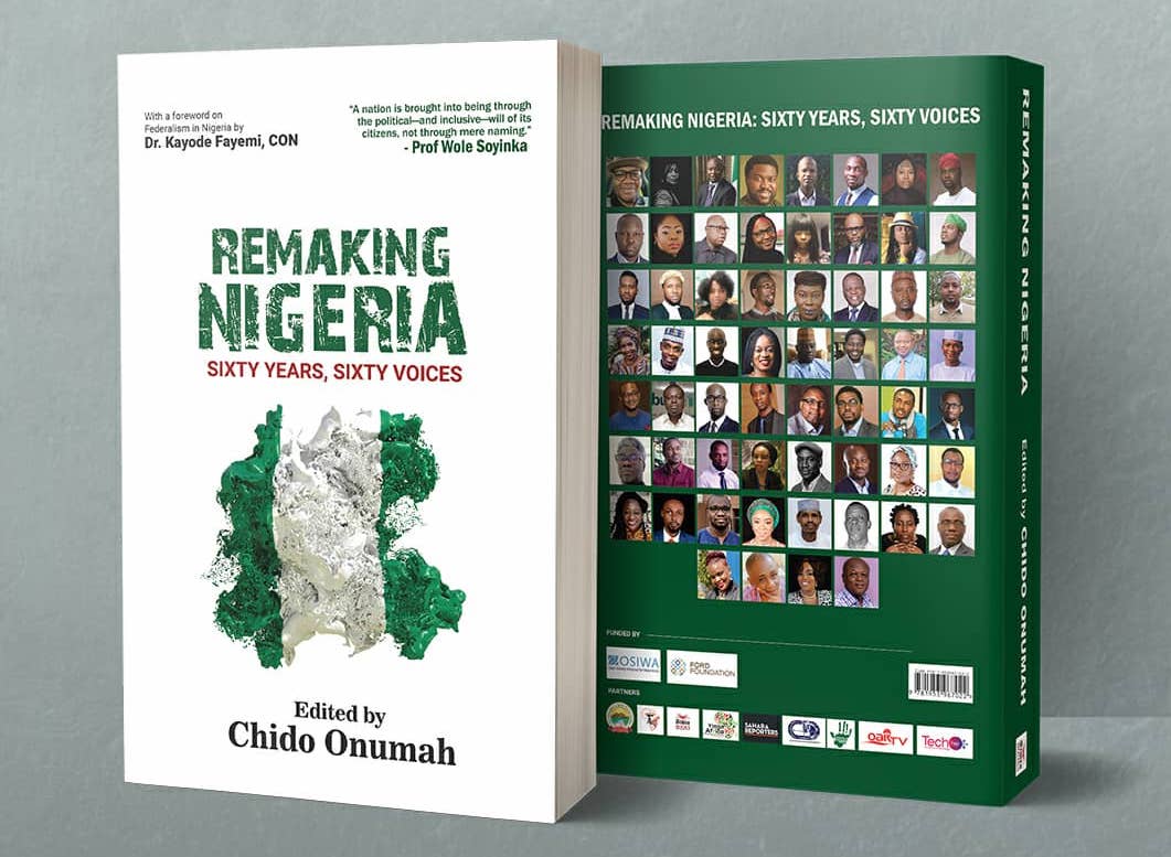Remaking Nigeria: Sixty Years, Sixty Voices