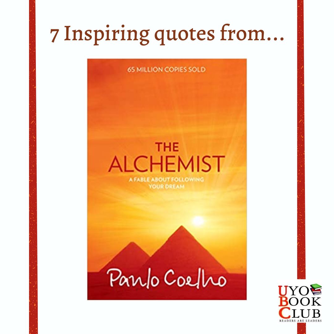 7 inspiring quotes from the alchemist